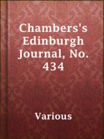 Chambers's Edinburgh Journal, No. 434